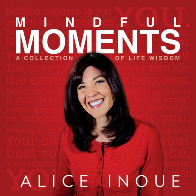 Alice Inoue, Mindful Moment book cover by Alice Inoue